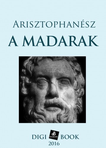 Arisztophanész - A madarak [eKönyv: epub, mobi]