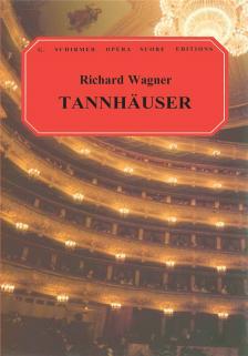 Richard Wagner - TANNHäUSER - VOCAL SCORE WITH ENGLISH AND GERMAN TEXT
