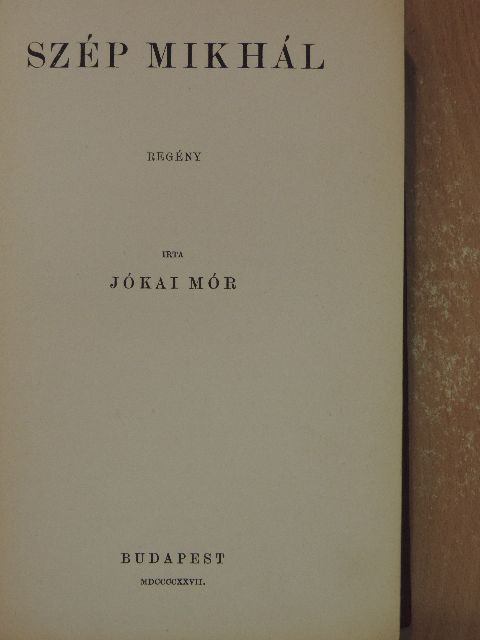 Jókai Mór - Szép Mikhál [antikvár]