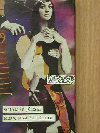 Solymár József - Madonna két élete [antikvár]