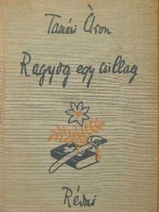 Tamási Áron - Ragyog egy csillag [antikvár]