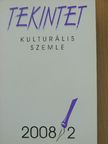 Csák Gyula - Tekintet 2008/2 [antikvár]