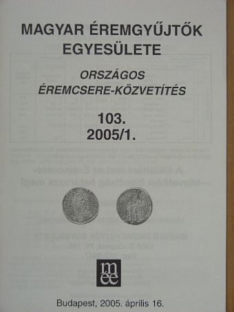 Nagy József - Országos éremcsere-közvetítés 2005/1. [antikvár]