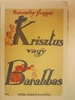 Karinthy Frigyes - Krisztus és Barabbás [antikvár]