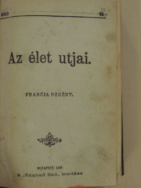 Delpit Albert - Az élet utjai I-III./Nem erre a világra valók/Bocsásd meg a mi vétkeinket/A birónő [antikvár]