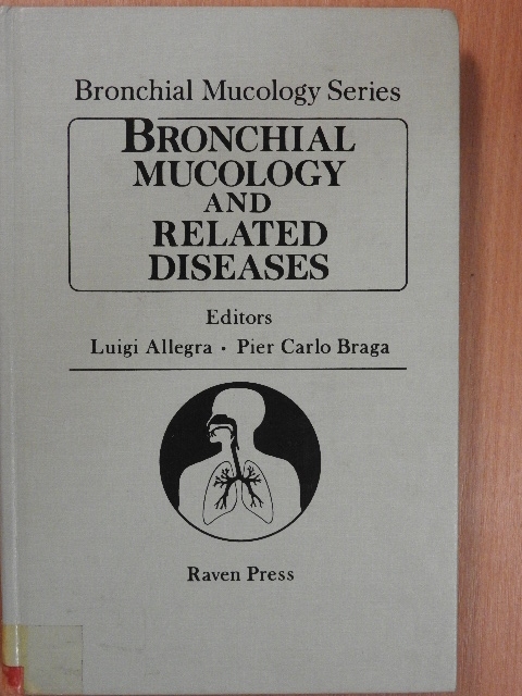 C. S. Kim - Bronchial Mucology and Related Diseases [antikvár]