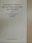 Elisabeth Hering - Schatten Gottes auf Erden [antikvár]