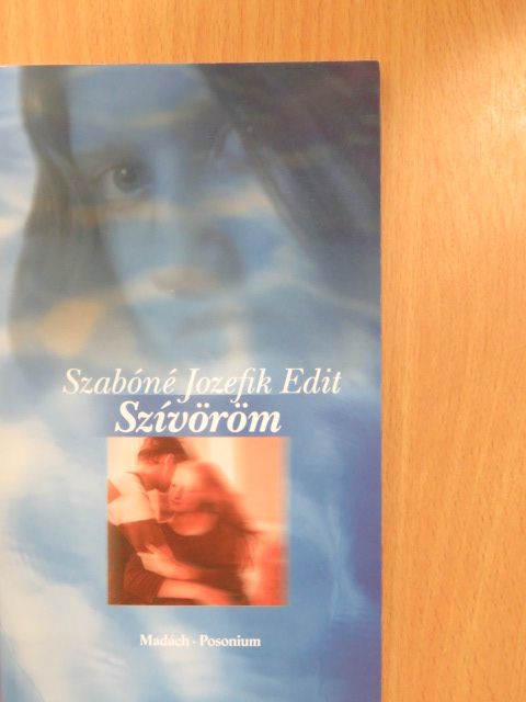 Szabóné Jozefik Edit - Szívöröm [antikvár]