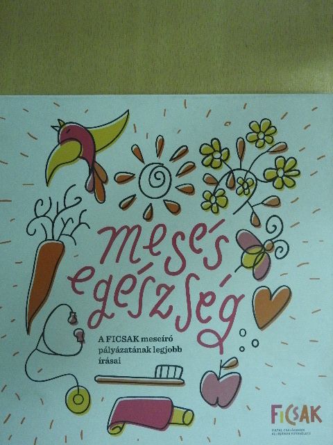 Ambruzs Nadin Dorottya - Mesés egészség [antikvár]