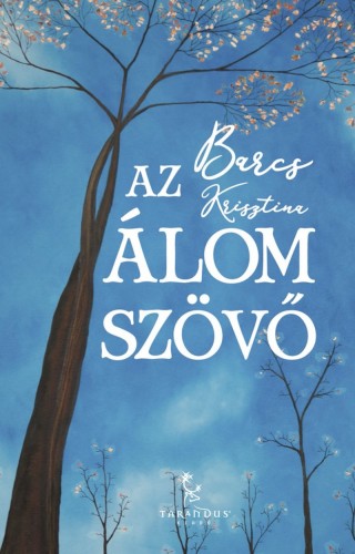 Barcs Krisztina - Az Álomszövő [eKönyv: epub, mobi]