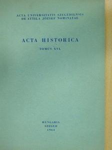 Karácsonyi Béla - Acta Historica Tomus XVI. (dedikált példány) [antikvár]