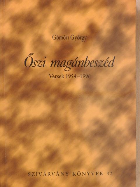 Gömöri György - Őszi magánbeszéd (dedikált példány) [antikvár]
