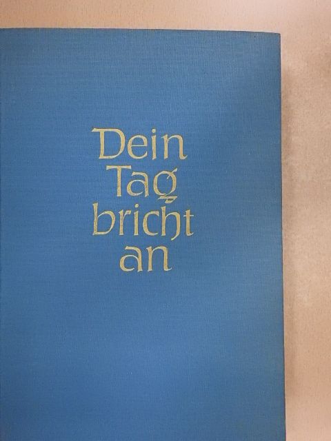 Johann Christoph Hampe - Dein Tag bricht an [antikvár]