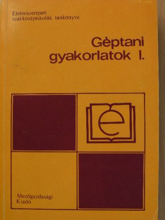 Briski Vilmos - Géptani gyakorlatok I. [antikvár]
