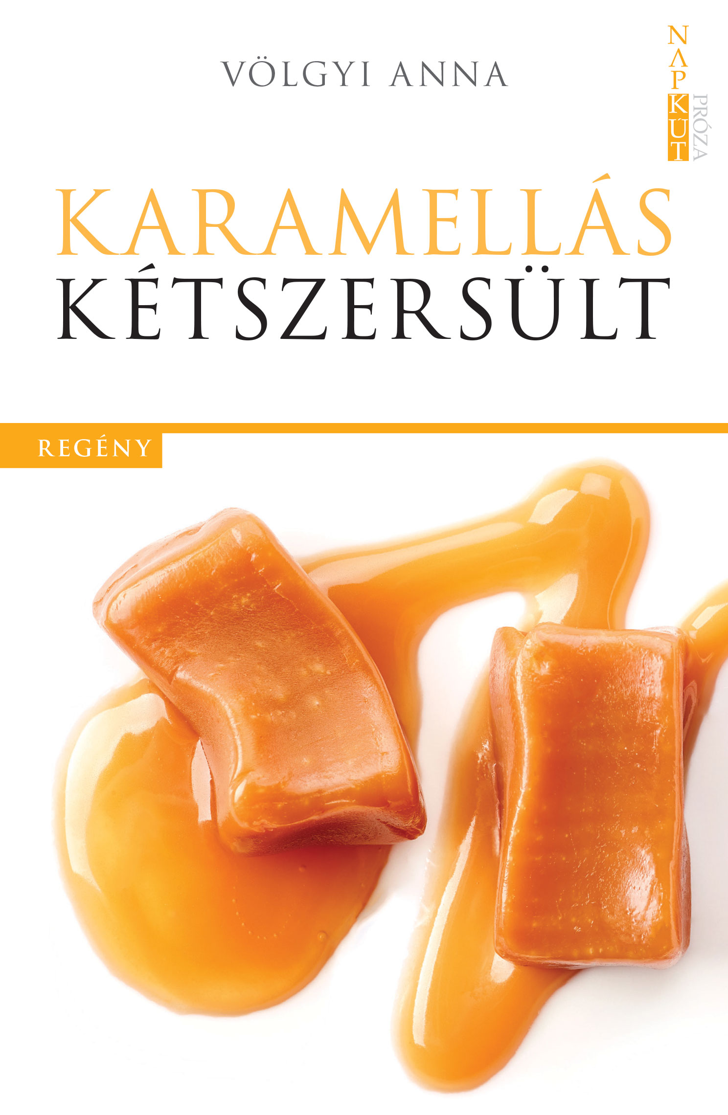 Völgyi Anna - Karamellás kétszersült [eKönyv: epub, mobi]