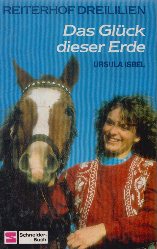 Ursula Isbel - Das Glück dieser Erde [antikvár]