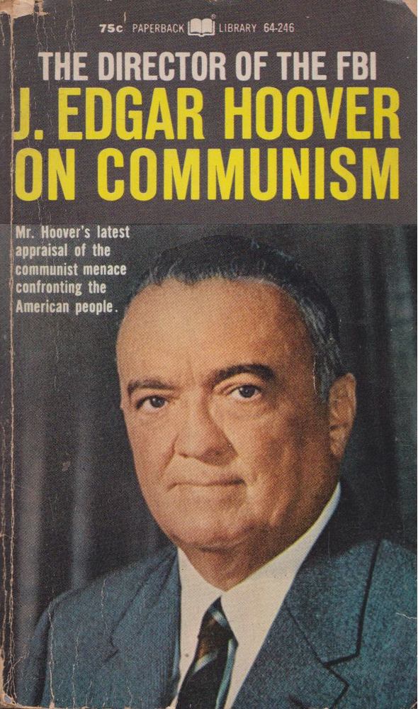 J. Edgar Hoover - J. Edgar Hoover On Communism [antikvár]