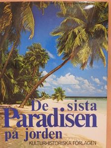 Fred C. Siebeck - De sista Paradisen pa jorden [antikvár]