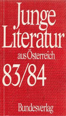 Weigel, Hans - Junge Literatur aus Österreich 83/84 [antikvár]