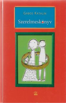 Gábos Katalin - Szerelmeskönyv [antikvár]