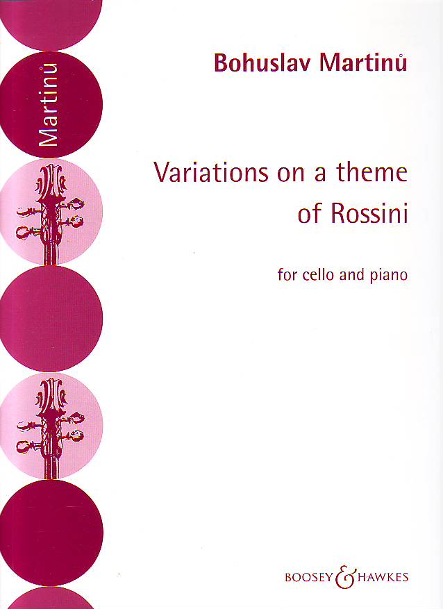 MARTINU, BOHUSLAV - VARIATIONS ON A THEME OF ROSSINI FOR CELLO AND PIANO