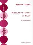 MARTINU, BOHUSLAV - VARIATIONS ON A THEME OF ROSSINI FOR CELLO AND PIANO