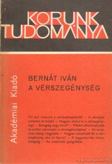Bernát Iván - A vérszegénység [antikvár]
