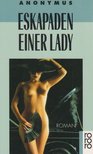 Anonymus - Eskapaden einer Lady [antikvár]