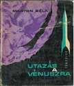 Marton Béla - Utazás a Vénuszra [antikvár]