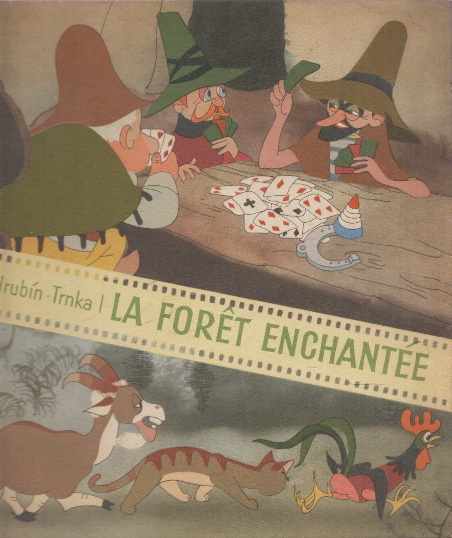 Hrubín Trnka - La foret enchantee [antikvár]
