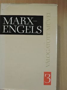 Engels Frigyes - Marx és Engels válogatott művei 3. [antikvár]