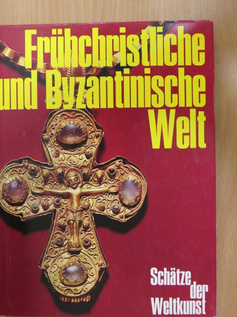 Prof. Jean Lassus - Frühchristliche und Byzantinische Welt [antikvár]
