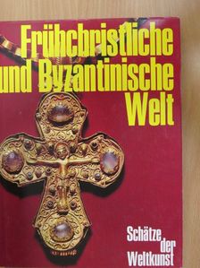 Prof. Jean Lassus - Frühchristliche und Byzantinische Welt [antikvár]