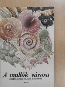 Barak László - A mullók városa [antikvár]