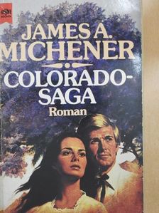 James A. Michener - Colorado Saga [antikvár]