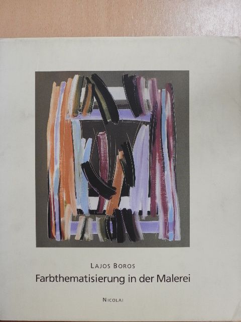 Farbthematisierung in der Malerei [antikvár]