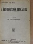 Bölsche Vilmos - A tengerfenék titkaiból [antikvár]
