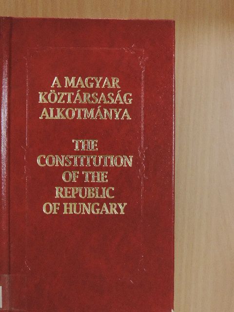 A Magyar Köztársaság Alkotmánya [antikvár]