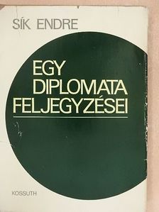 Sík Endre - Egy diplomata feljegyzései [antikvár]