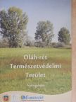 Lukács Attila - Oláh-rét Természetvédelmi Terület [antikvár]