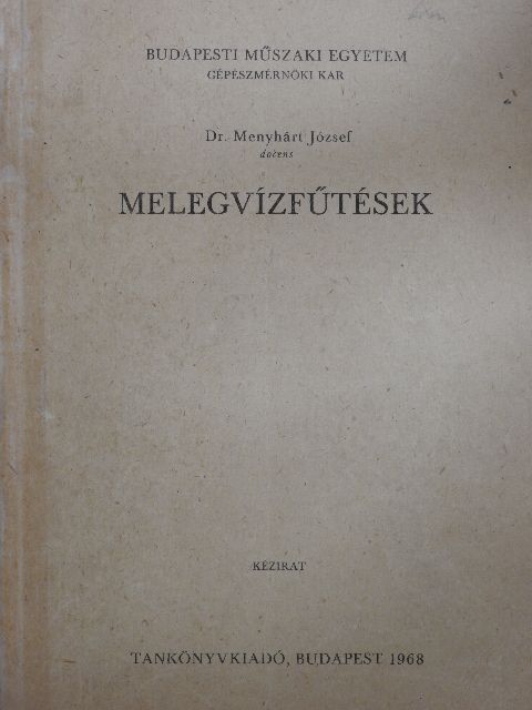 Dr. Menyhárt József - Melegvízfűtések [antikvár]