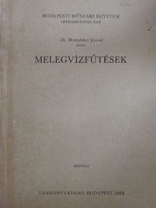Dr. Menyhárt József - Melegvízfűtések [antikvár]
