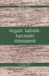 Martin, Isabelle - Negatív kalóriák - Karcsúsító élelmiszerek [antikvár]