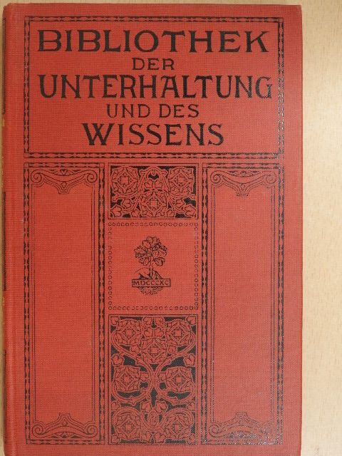 Henriette v. Meerheimb - Bibliothek der Unterhaltung und des Wissens 1911/9. (gótbetűs) [antikvár]