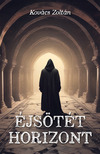 Kovács Zoltán - Éjsötét horizont [eKönyv: epub, mobi]