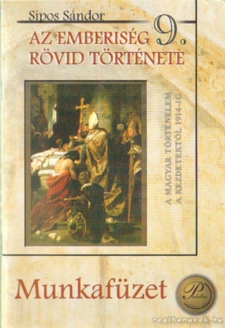 Sipos Sándor - Az emberiség rövid története 9. [antikvár]