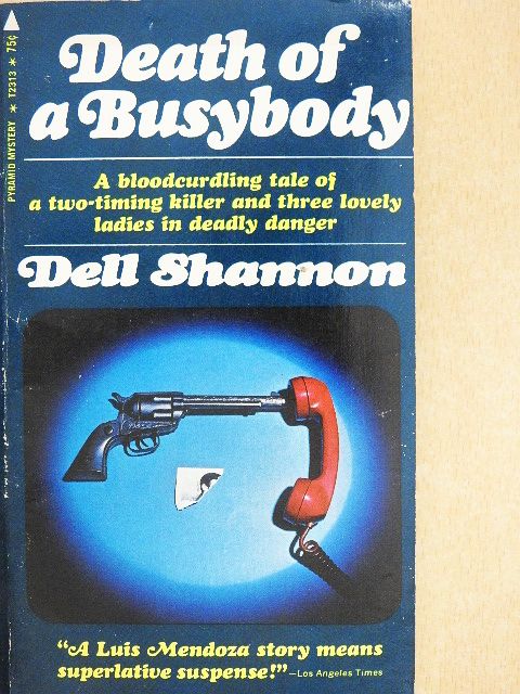 Dell Shannon - Death of a Busybody [antikvár]