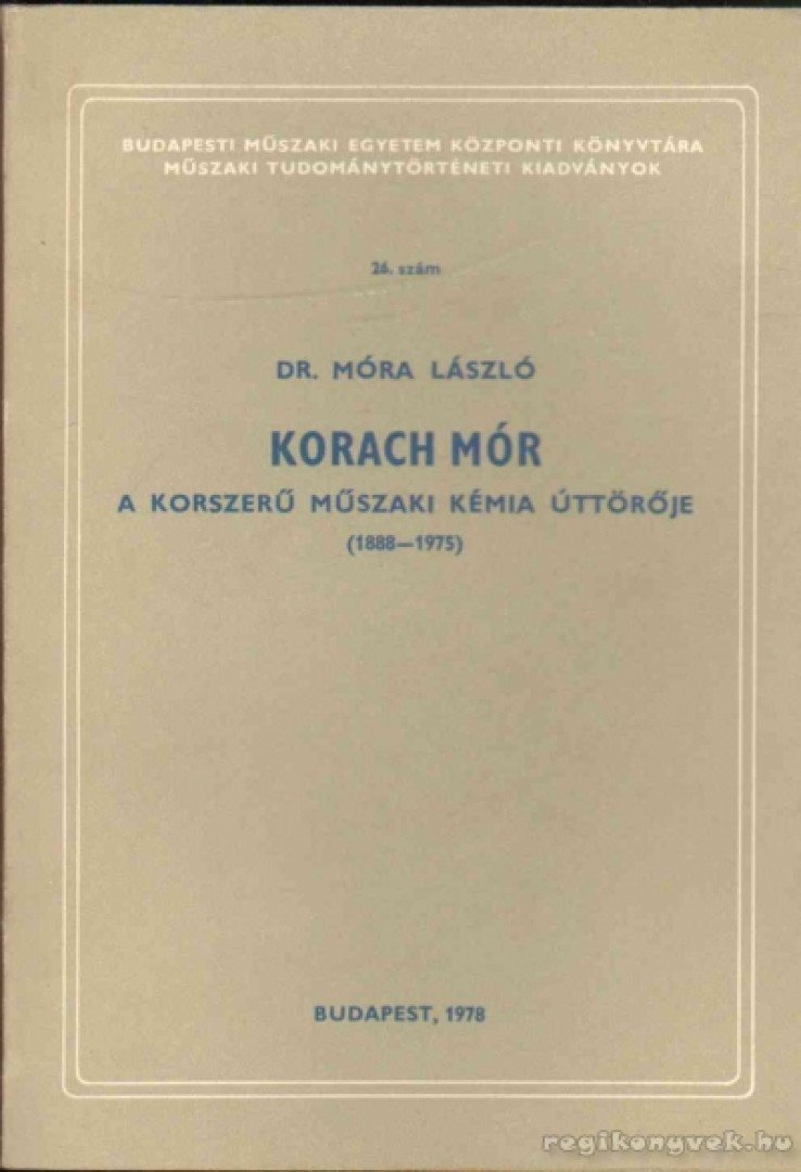 Móra László dr. - Korach Mór [antikvár]