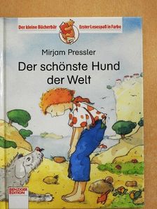 Mirjam Pressler - Der schönste Hund der Welt  [antikvár]