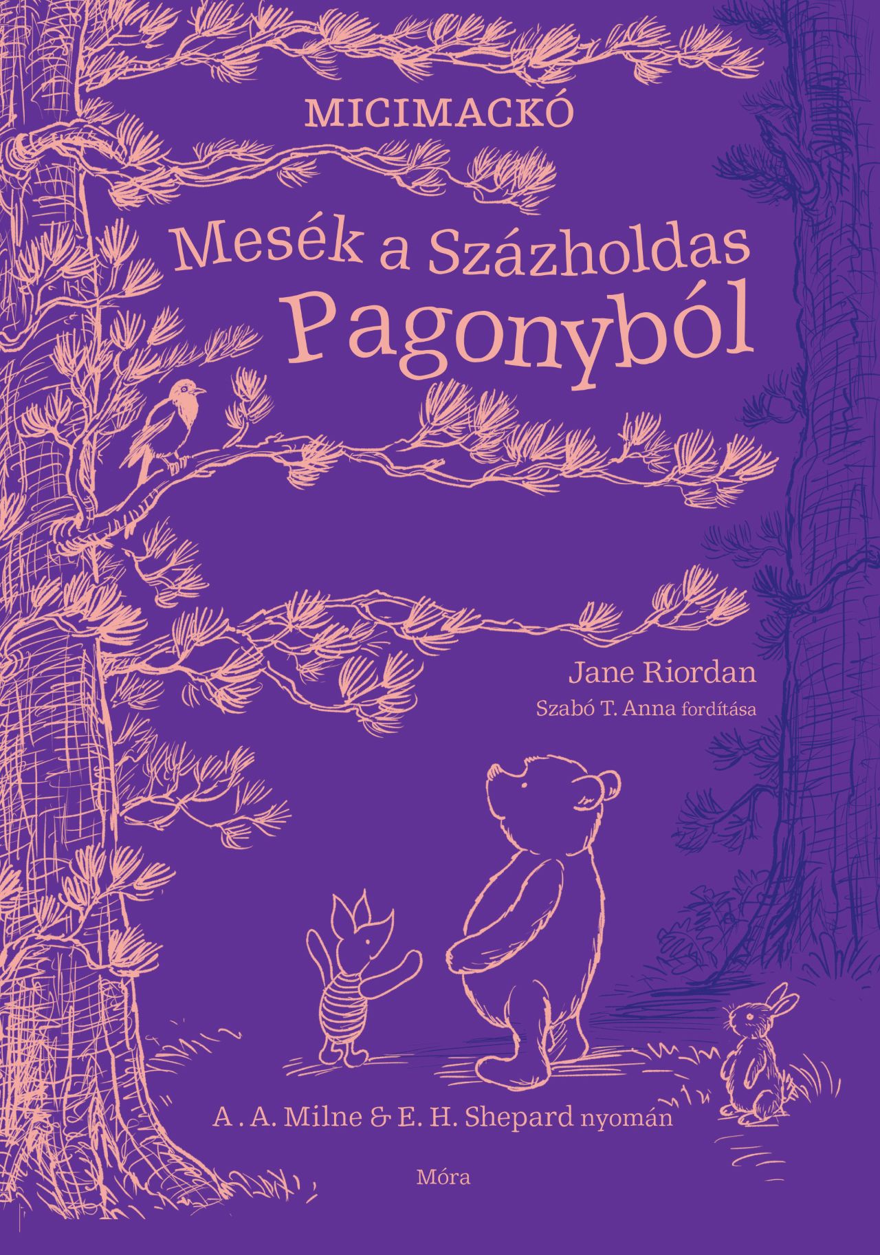 Jane Riordan - Mesék a Százholdas Pagonyból